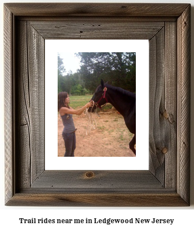 trail rides near me in Ledgewood, New Jersey